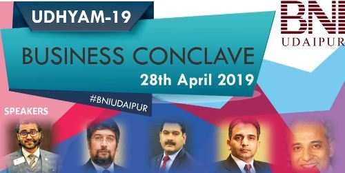 Countdown begins for Udaipur’s biggest Business Meet – UDHYAM 19 Conclave by BNI Udaipur