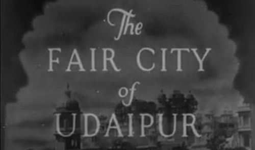 Fair City of Udaipur – 1934 Movie goes Viral across Social Media