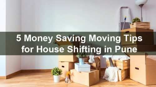 5 Tips That Can Help You Save 30% in Your Household Shifting in Pune