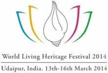 World Living Heritage Festival 2014 to start from 13th March