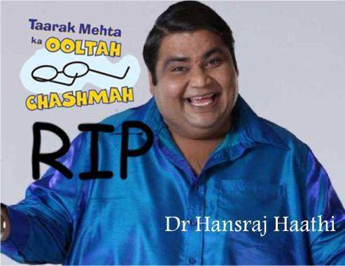 Dr Haathi of Taarak Mehta ka Ooltah Chashma succumbs to heart attack