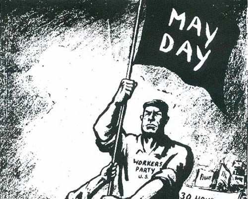 May Day- International Day to Celebrate Workers Struggles all over the world