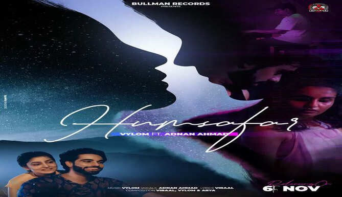 bullman records humsafar adnan ahmad music video entertainment udaipur