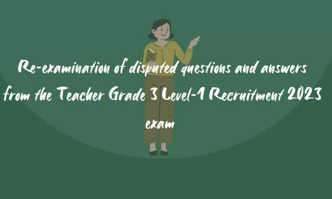 Teacher Grade 3 Level-1 Recruitment Exam 