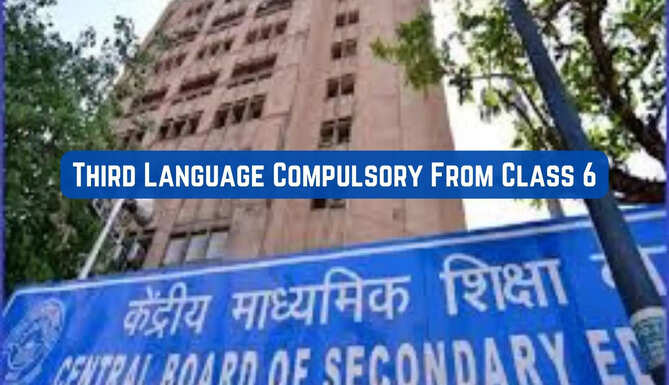 CBSE Mandates 3rd Language from Class 6 for Session 2026–27