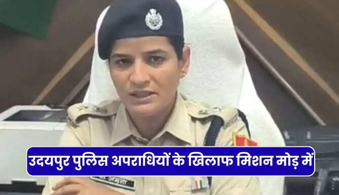udaipur police in mission mod