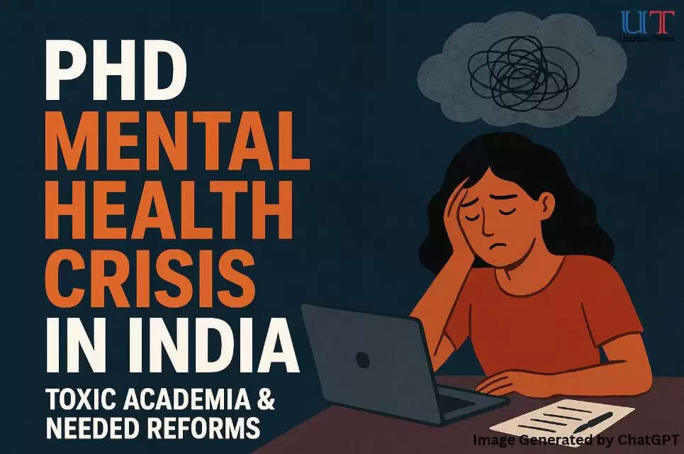 PhD Mental Health Crisis in India &ndash; Toxic Academia & Needed Reforms