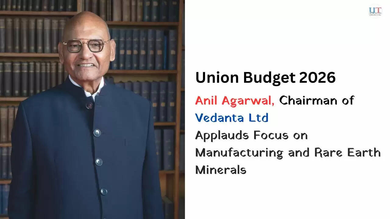 Anil Agarwal reacting to Union Budget focusing on manufacturing and critical minerals 