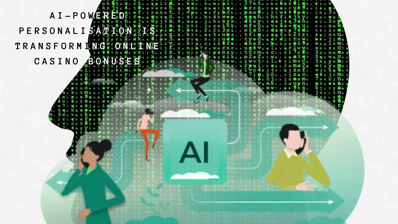AI-Powered Personalisation Is Transforming Online Casino Bonuses