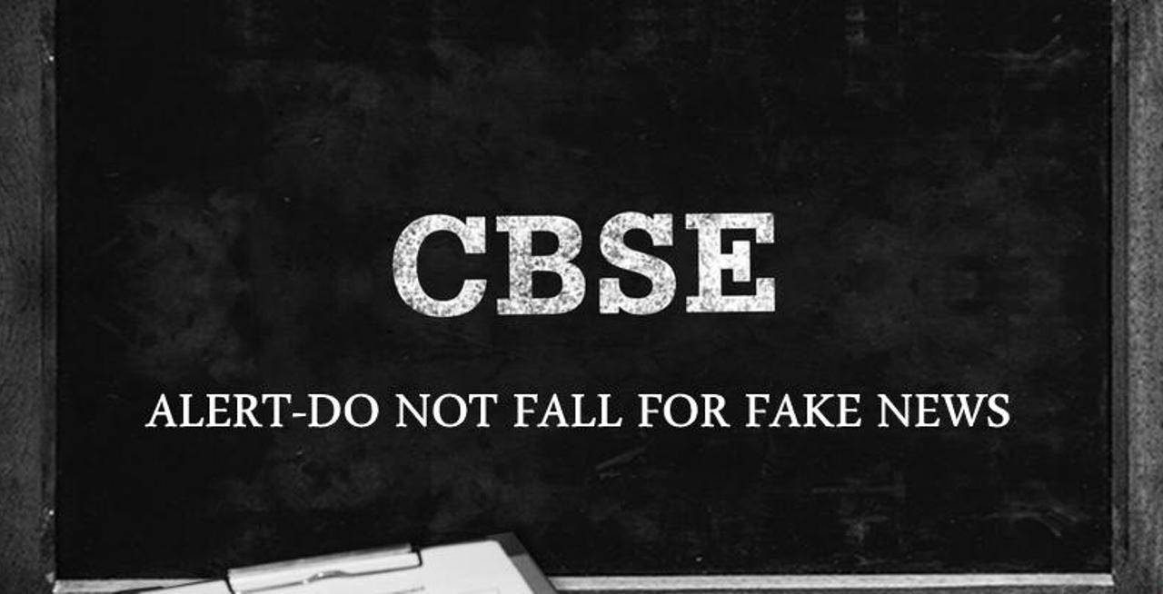 CBSE ALERT-Do not fall for fake news regarding 10th and 12th board exams