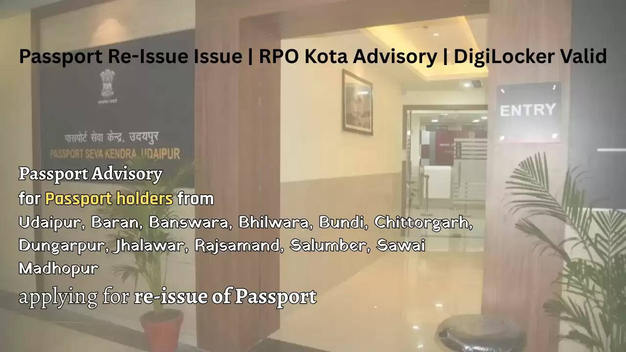 Regional Passport Office Kota issues advisory on passport re-issue technical issues