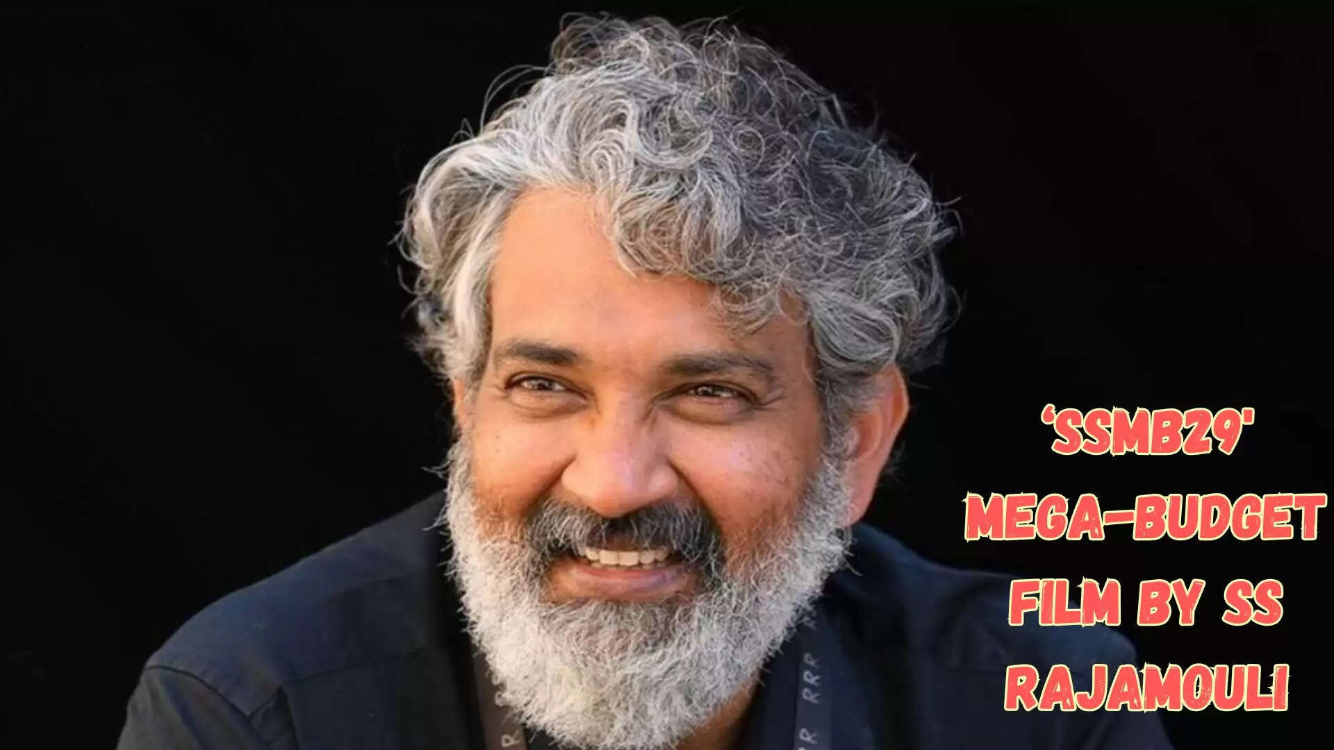 SSMB29, SS Rajamouli, Mahesh Babu, Veteran Actor SSMB29,Rajamouli Next Film, SSMB29 Cast