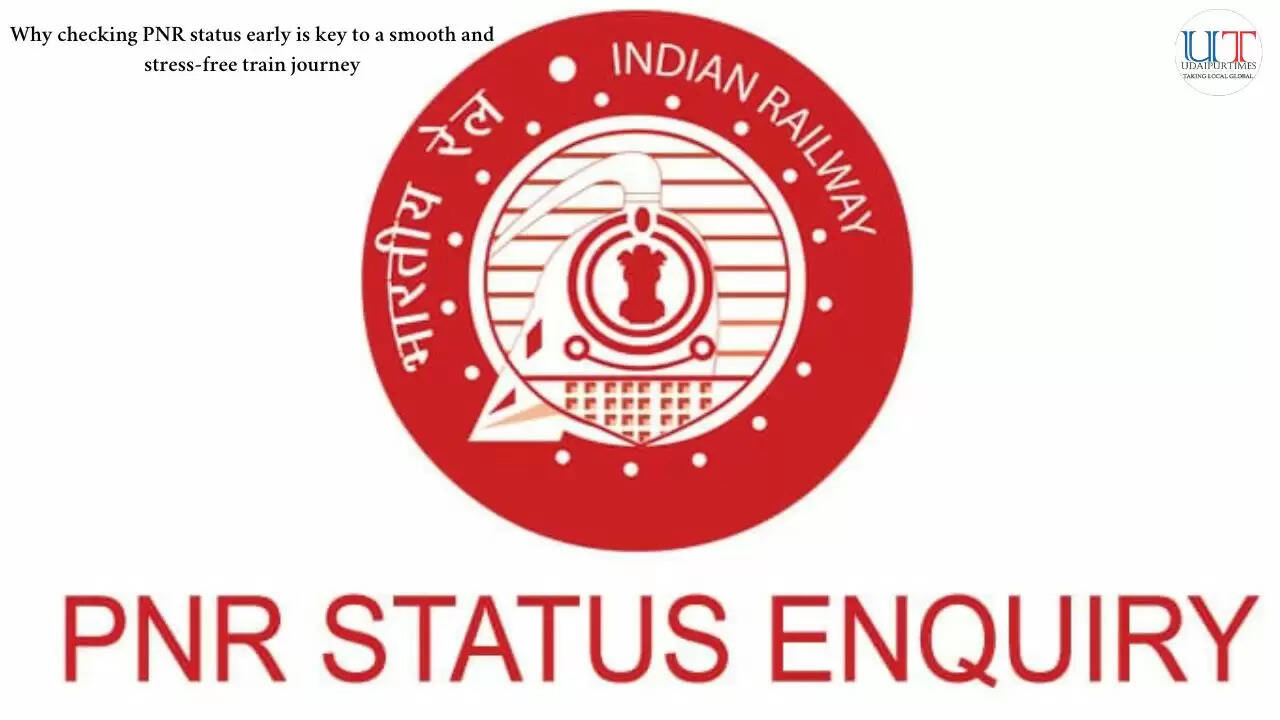 Why checking PNR status early is key to a smooth and stress-free train journey