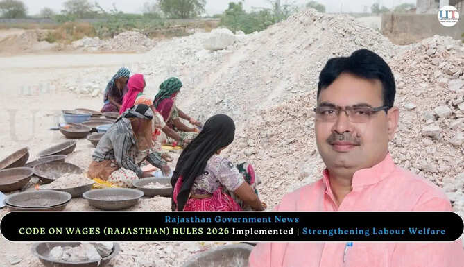 Government of Rajasthan Updates: Labour Welfare to be Strengthened Through the Code Of Wages (Rajasthan) Rules 2026&nbsp;