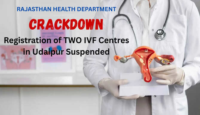 Government health officials inspecting IVF centers in Udaipur following allegations of irregularities, leading to suspension of registrations