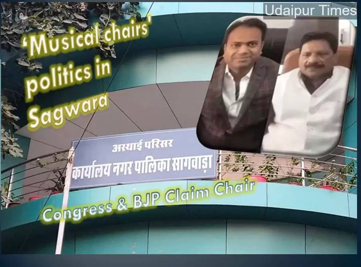Musical Chair politics in Sagwara