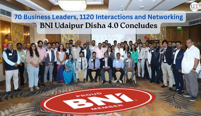 BNI Udaipur Business News from Udaipur: BNI Udaipur held its fourth inter-chapter conclave 'Disha 4.0' at Udaipur on Saturday, June 13, 2026. The meet saw a participation of nearly 70 members from across 5 chapters. The conclave, which included feature presentations, regional announcements, one-to-one's and business networking extended from 9am till 2pm