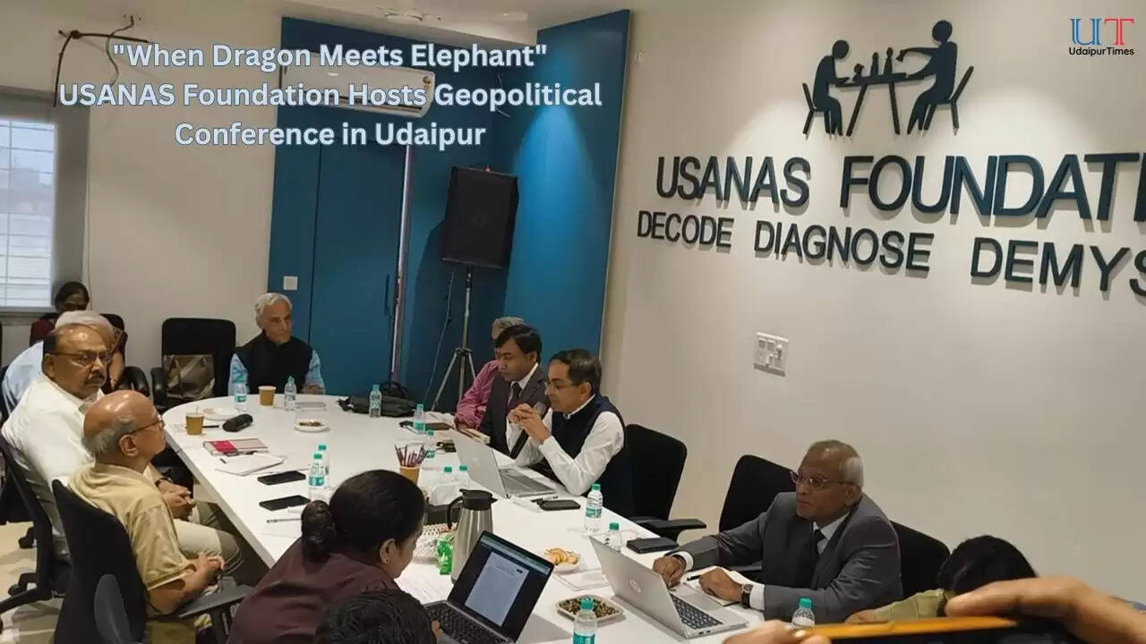 Usanas Foundation conference in Udaipur on India-China relations  Tejendra Khanna delivering keynote address at Usanas Foundation event  Experts panel discussing global power struggle at Udaipur conference  Dr. Abhinav Pandya, CEO Usanas Foundation, addressing the audience