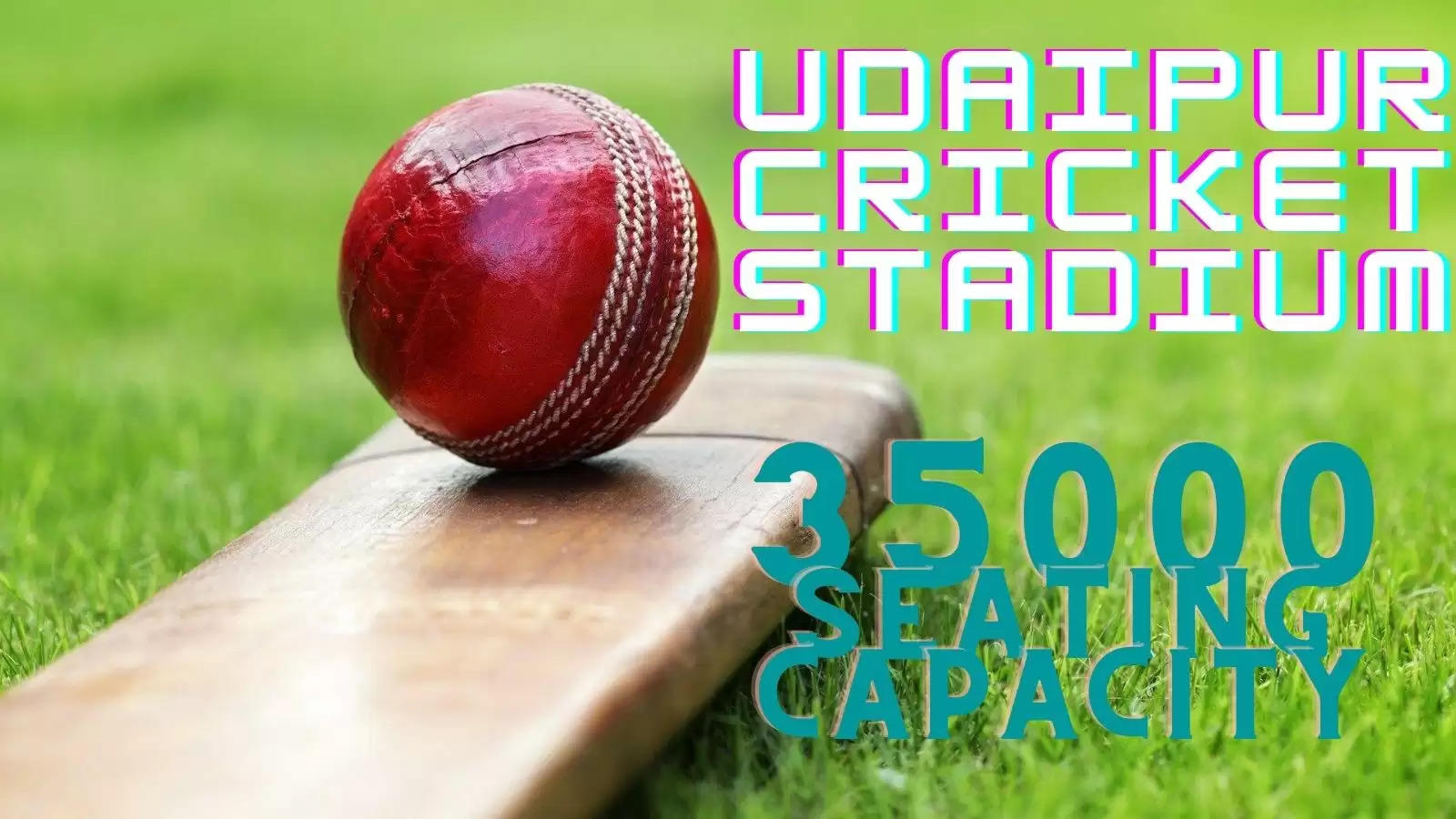 udaipur cricket stadium in udaipur 35000 seating capacity construction begins in november