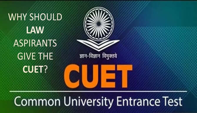 Why Should Law Aspirants give the CUET