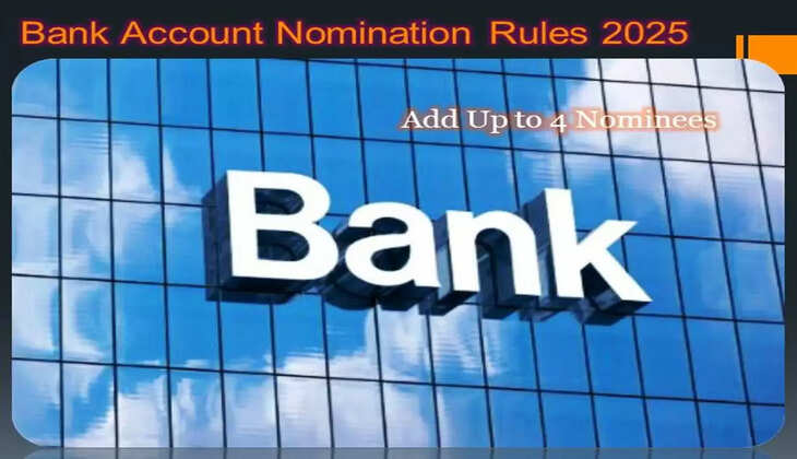 Bank Account Nomination Rules 2025