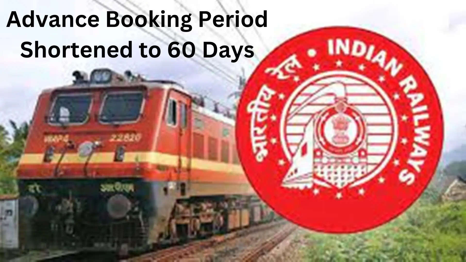 Advance Booking Period Railways