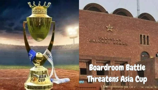 Asia Cup 2025 PCB vs BCCI Pakistan Cricket Board India Pakistan Cricket News Asia Cup Hosting Rights India Proposal Asia Cup PCB Problems 2025