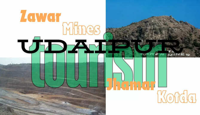 Jhamarkotda and Zawar Mines will soon be on the&nbsp;Udaipur Tourism Map Zawar will be developed as a Geo Heritage  Site  while Jhamar Kotda will  be on the tourist map  Fossil Park