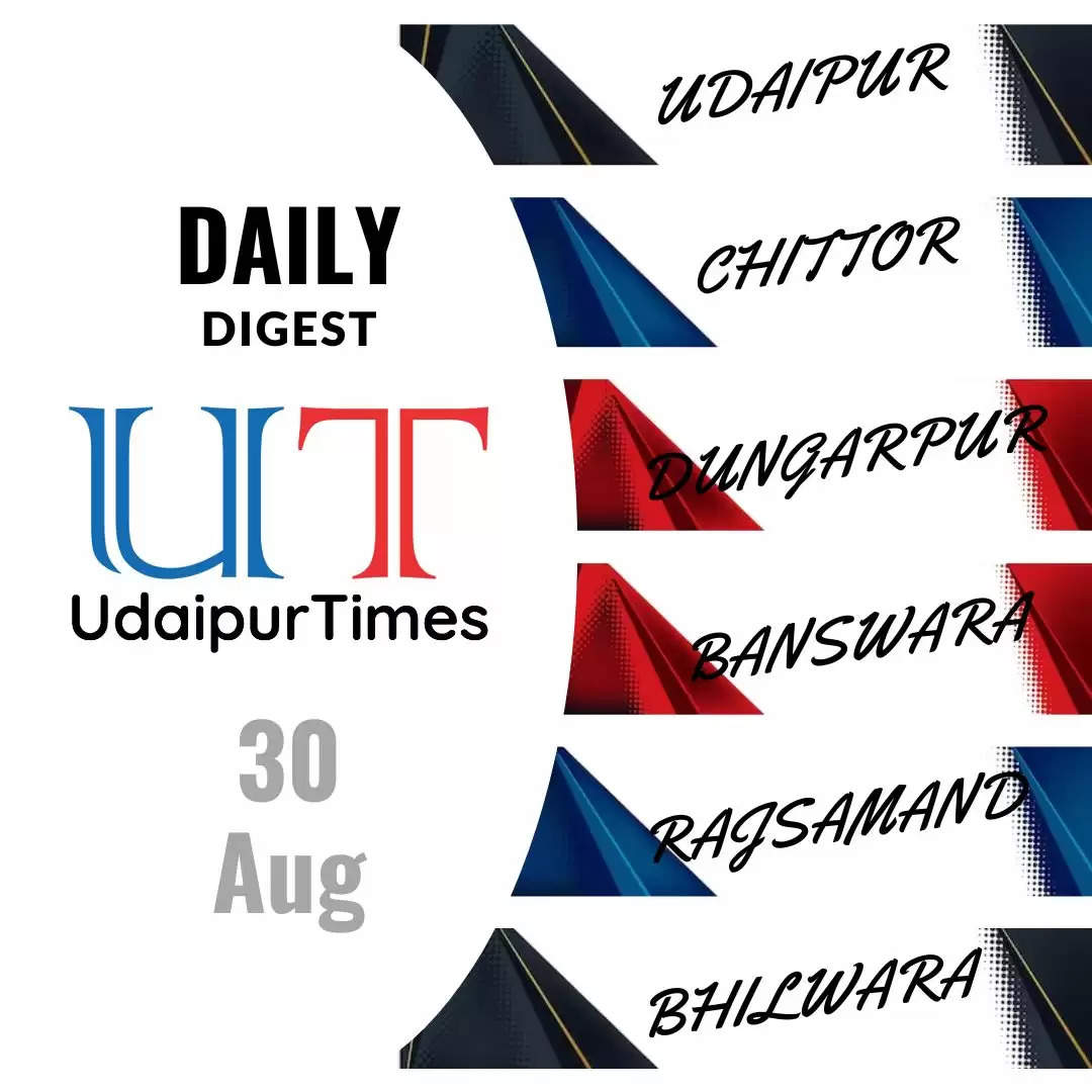 Latest News from Udaipur Chittor Banswara Bhilwara Rajsamand Dungarpur