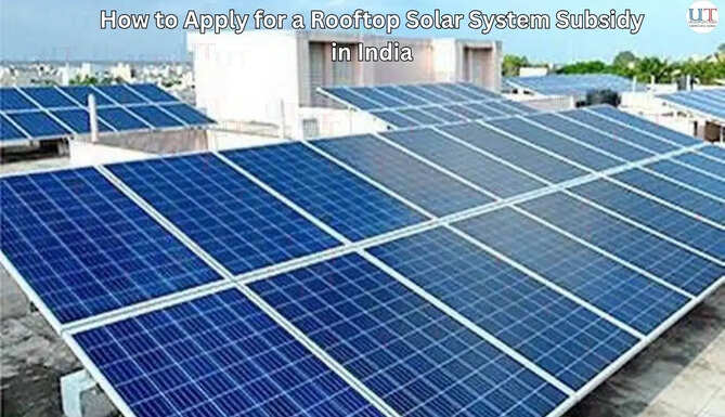 How to Apply for a Rooftop Solar System Subsidy in India?