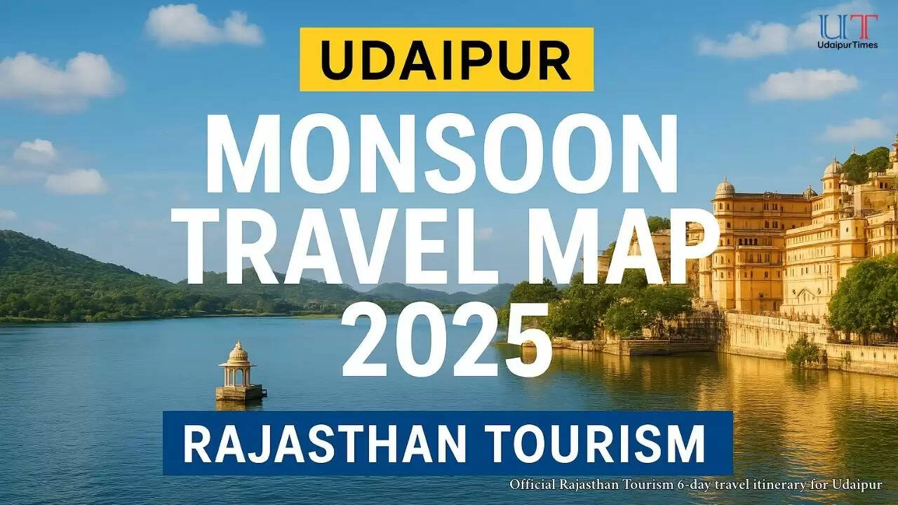 &ldquo;Udaipur Monsoon Travel Map 2025 &ndash; Rajasthan Tourism 6-Day Itinerary with lakes, forts & valleys&rdquo;