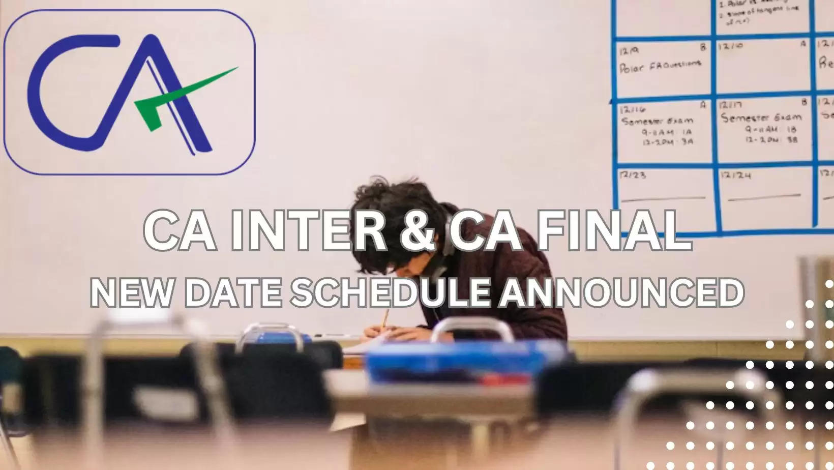 ICAI declares CA Inter and CA Final Dates