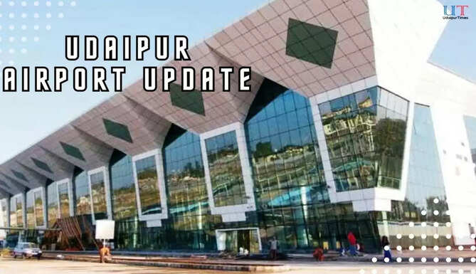 Udaipur Airport Update