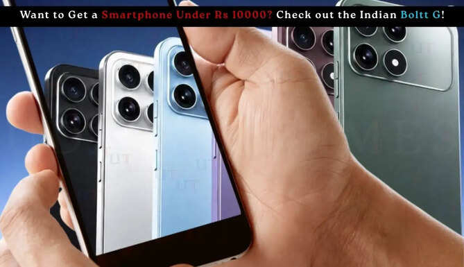 Want to Get a Phone Under ₹10,000? Check Out These New Boltt 5G Smartphones&nbsp;