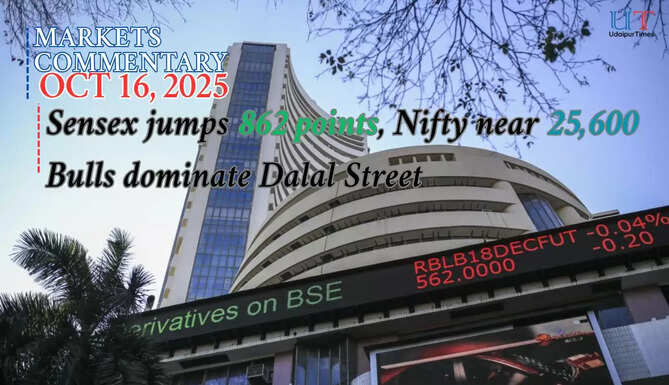 Sensex jumps 862 points, Nifty near 25,600 &ndash; Bulls dominate Dalal Street; Market Closing Oct 16