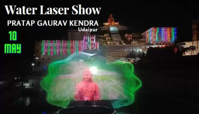 Udaipur Pratap Gaurav Kendra Udaipur Water  Laser Show Timings