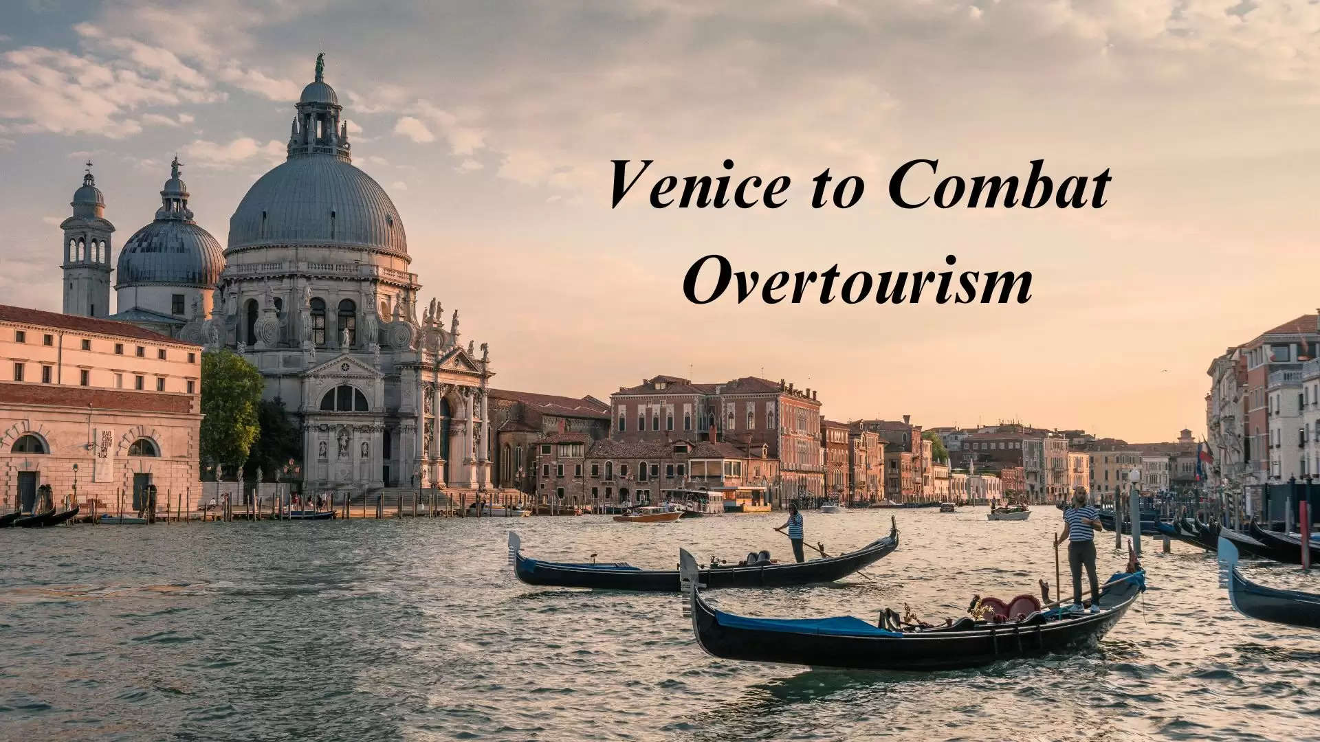 venice combat overtourism