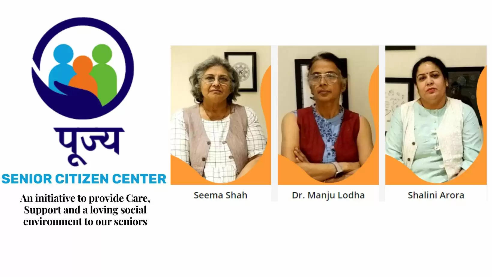 Pujya Senior Citizen Care in Udaipur, Seema Shah, Manju Lodha, Shalinia Arora