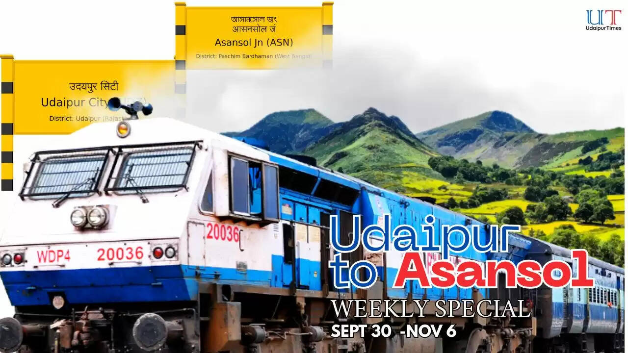 Udaipur&ndash;Asansol Weekly Special Train | Sept&ndash;Nov 2025 Udaipur&ndash;Asansol Weekly Special Train | Sept&ndash;Nov 2025