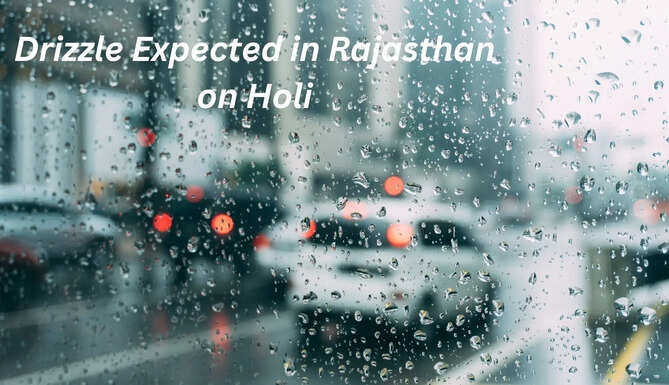 light drizzle rajasthan