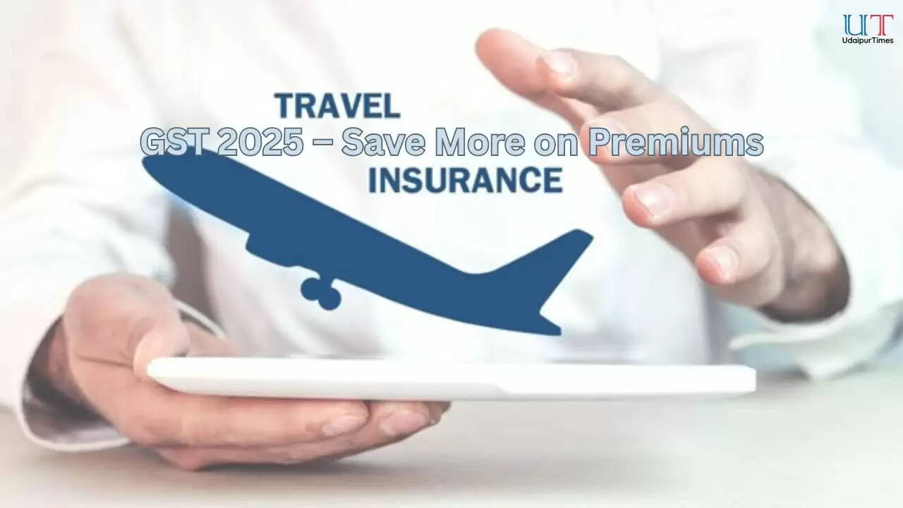 “Travel Insurance GST 2025 – Save More on Premiums”