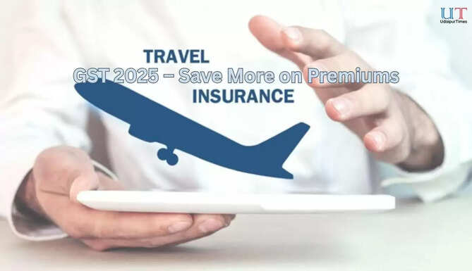&ldquo;Travel Insurance GST 2025 &ndash; Save More on Premiums&rdquo;