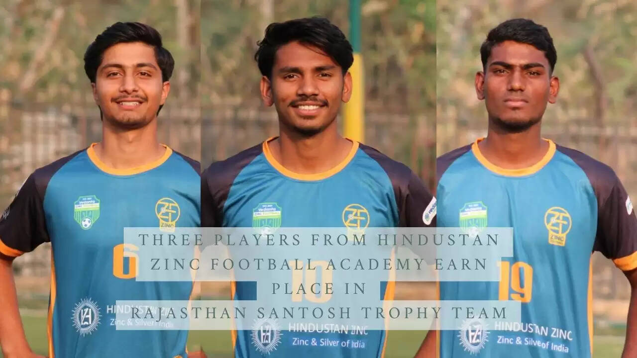 Three Zinc Football Academy players selected for Rajasthan team in Santosh Trophy 2025&ndash;26
