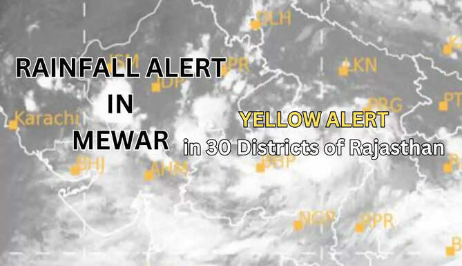 Rainfall Alert in Mewar: Yellow Alert in 30 Districts of Rajasthan