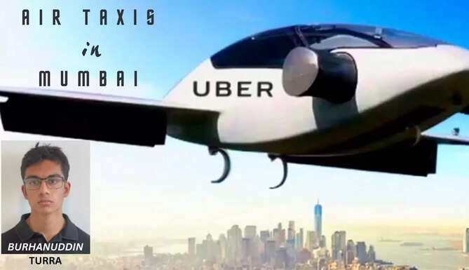 Air Taxis in Mumbai a reality in crowded cities in the future Burhanuddin Turra Mumbai Oxford International School