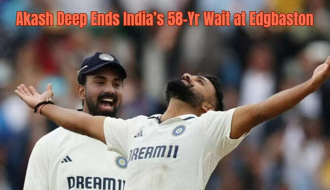 Akash Deep 10 wickets, Sasaram cricketer, India vs England Test, Edgbaston 2025, Indian fast bowler hero, Akash Deep record, historic Test win