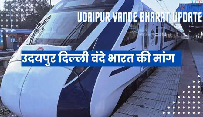 Udaipur delhi vande bharat demand