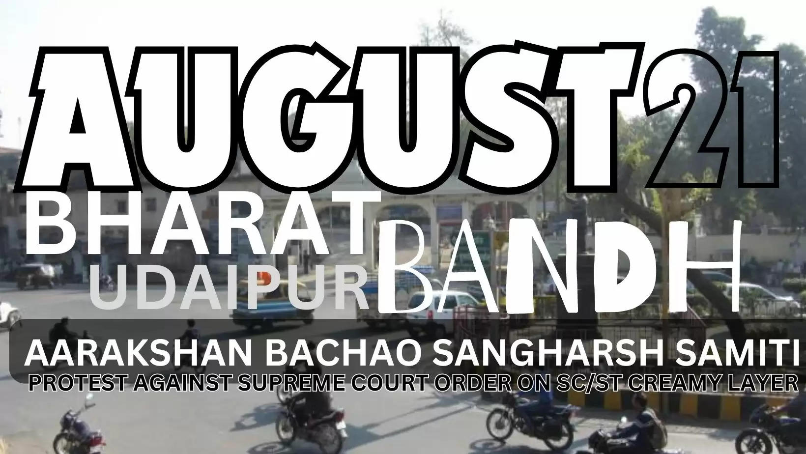 Udaipur bandh bharat bandh on 21 august 2024