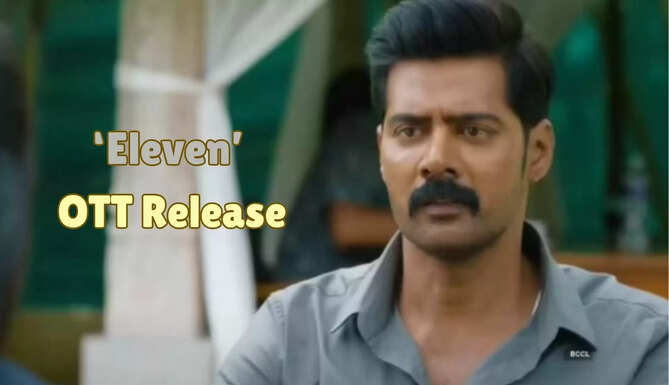 ElevenOTT, TamilThriller, NaveenChandra, TamilCinema, NewRelease, ThrillerLovers, OTTExclusive