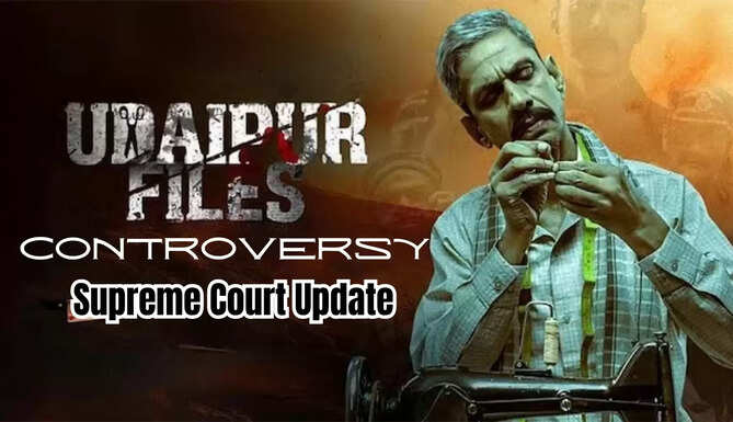 Udaipur Files Update